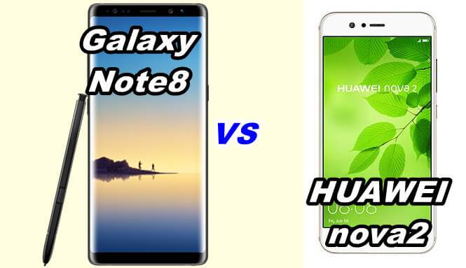 galaxy note8 vs huawei nova2