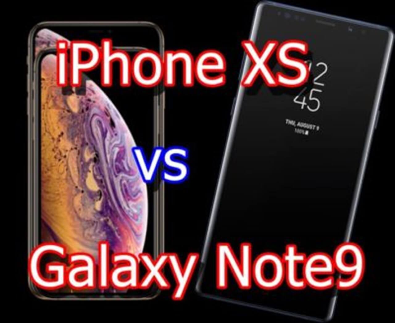 iPhone XSとGalaxy NOTE9